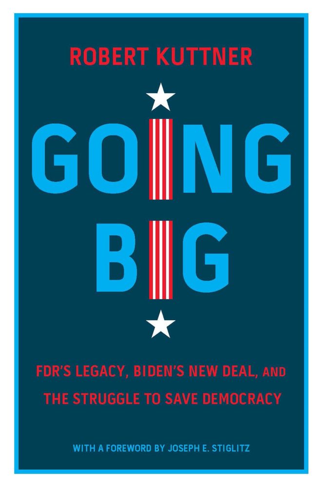 Going Big - Robert Kuttner